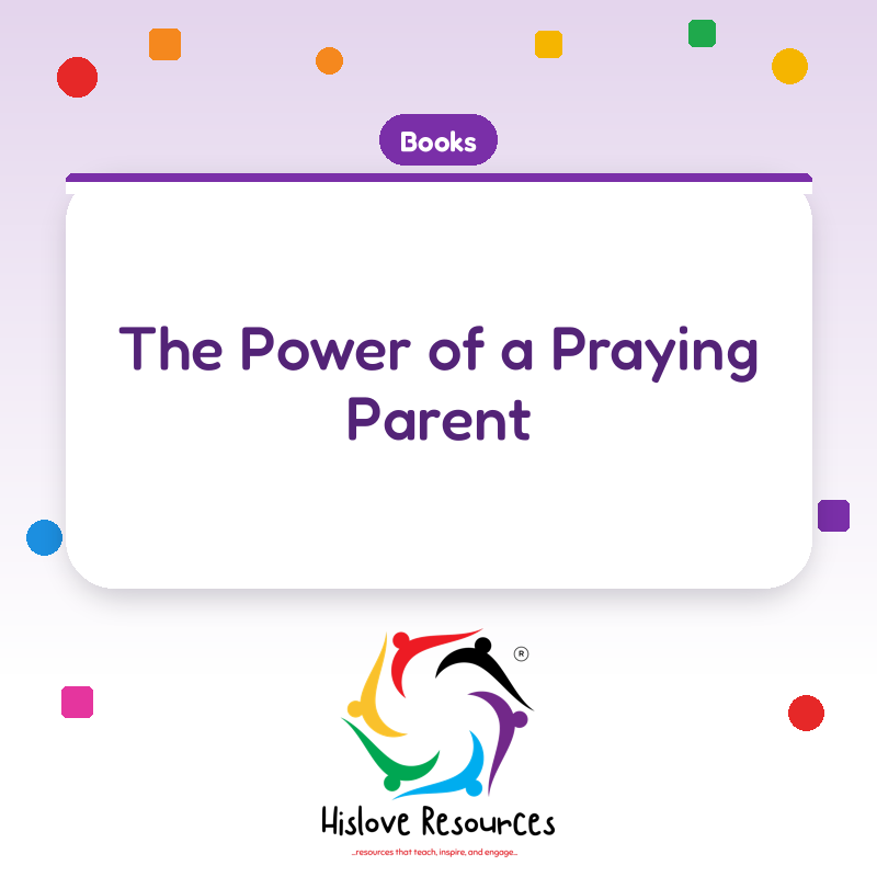 The Power of a Praying Parent