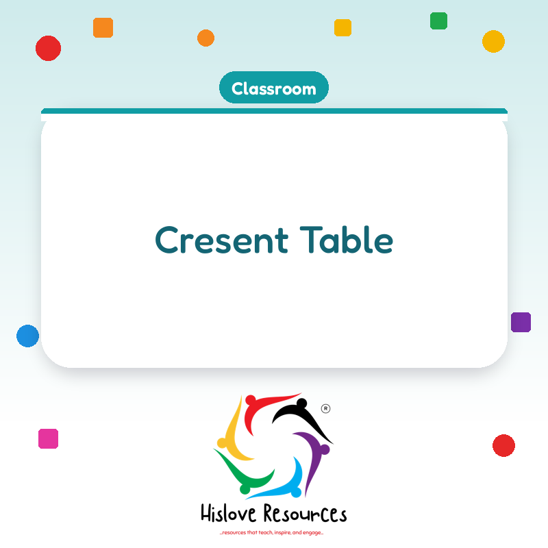Cresent Table